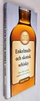 Enkelmalt och skotsk whisky : &ouml;ver 200 utvalda m&auml;rken och varianter