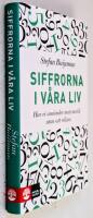 Siffrorna i v&aring;ra liv : hur vi anv&auml;nder matematik utan att r&auml;kna