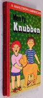 Men fy, Knubben