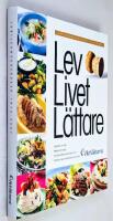 Lev livet l&auml;ttare : Jubileumskokboken 1972-2007