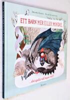 Ett barn mer eller mindre - det spelar v&auml;l ingen roll?