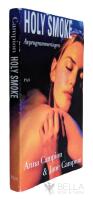 Holy smoke : avprogrammeringen : roman