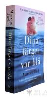 Dina f&auml;rger var bl&aring;