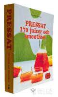 Pressat : 170 juicer och smoothies
