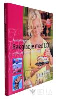 Bakgl&auml;dje med LCHF : baka utan socker och mj&ouml;l