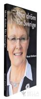 Min dr&ouml;m f&ouml;r Sverige