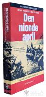 Den nionde april : Nazitysklands invasion av Norge 1940