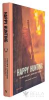 Happy hunting : en bok om jakt, j&auml;gare och jyckar