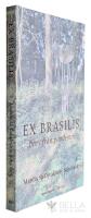 Ex Brasilis : brev fr&aring;n pandemin