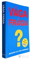 V&aring;ga fr&aring;ga - Bok 1 