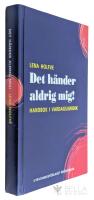 Det h&auml;nder aldrig mig! : handbok i vardagsjuridik