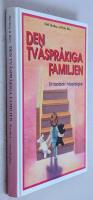 Den tv&aring;spr&aring;kiga familjen : en handbok i tv&aring;spr&aring;kighet