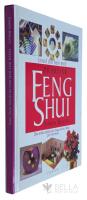 Inred ditt hem med praktisk feng shui : det enkla s&auml;ttet att skapa lycka, h&auml;lsa och harmoni 