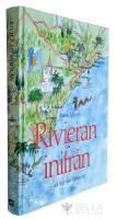 Rivieran inifr&aring;n : och hur man flyttar dit