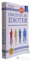 Omgiven av idioter : hur man f&ouml;rst&aring;r dem som inte g&aring;r att f&ouml;rst&aring;
