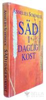S&auml;d i daglig kost : en recept- och l&auml;sebok