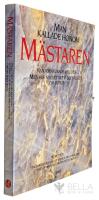 Man kallade honom m&auml;staren : han f&ouml;r&auml;ndrade v&auml;rlden- : men hur mycket vet vi egentligen om honom?