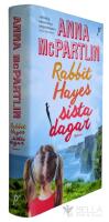 Rabbit Hayes sista dagar