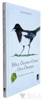 H&aring;ll &ouml;gonen &ouml;ppna! Och &ouml;ronen. - En l&auml;robok i konsten att iakttaga