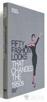 Fifty fashion looks that changed the 1950s