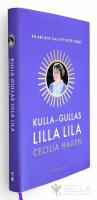 Kulla-Gullas lilla lila : en ABC-bok f&ouml;r livet efter jobbet