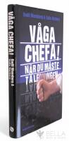 V&aring;ga chefa! : n&auml;r du m&aring;ste ta ledningen