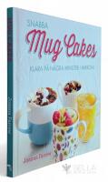 Snabba mug cakes : klara p&aring; n&aring;gra minuter i mikron
