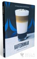 Kaffedrinkar f&ouml;r alla tillf&auml;llen : kaffeboken f&ouml;r dig utan espressomaskin