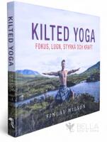 Kilted Yoga: fokus, lugn, styrka och kraft