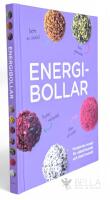 Energibollar : proteinrika recept f&ouml;r v&auml;lbefinnande och &ouml;kad livskraft
