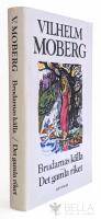 Brudarnas k&auml;lla : en legend om de bofasta ; Det gamla riket