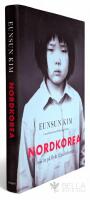 Nordkorea : nio &aring;r p&aring; flykt fr&aring;n helvetet