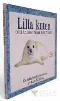 Lilla kuten och andra ungar i naturen : en faktabok f&ouml;r de minsta