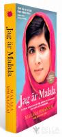 Jag &auml;r Malala : flickan som stod upp f&ouml;r r&auml;tten till utbildning och sk&ouml;ts av talibanerna