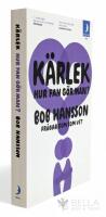 K&auml;rlek, hur fan g&ouml;r man? : Bob Hansson fr&aring;gar dom som vet