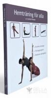 Hemtr&auml;ning f&ouml;r alla : 45 enkla &ouml;vningar, tr&auml;ningsprogram, praktiska tr&auml;ningstips