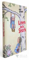 Liten och stark : samlingsvolym : N&auml;r pappa visade mig v&auml;rldsaltet / Kv&auml;llen n&auml;r pappa lekte / N&auml;r mamma var indian / Storebror / Ensam med min bror / Fullt med flugor i klassen / Min syster &auml;r en &auml;ngel / Jul med farfar / Kan du vissla Johanna