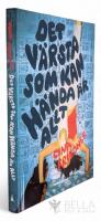 Det v&auml;rsta som kan h&auml;nda &auml;r allt