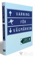 Varning f&ouml;r v&auml;gm&auml;rken