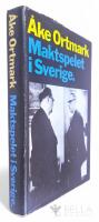 Maktspelet i Sverige - Ett samh&auml;llsreportage 