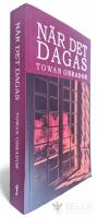 N&auml;r det dagas : historisk roman fr&aring;n Gotlands 1600-tal ca 1603 - 1610