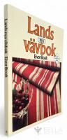 Lands nya v&auml;vbok : en Land-bok