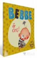Bebbe &auml;r arg! [Pixi-bok]