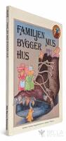 Familjen Mus bygger hus