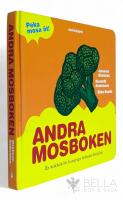 Andra Mosboken : en kokbok f&ouml;r hungriga bebisars f&ouml;r&auml;ldrar 