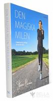 Den magiska milen : f&ouml;rb&auml;ttra din l&ouml;pning vecka f&ouml;r vecka