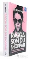 Ragga som du shoppar