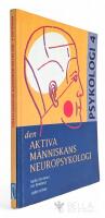 Den aktiva m&auml;nniskans neuropsykologi - Psykologi 4