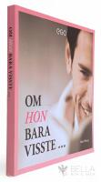 Om hon bara visste