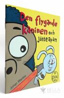 Den flygande kaninen och j&auml;tteapan